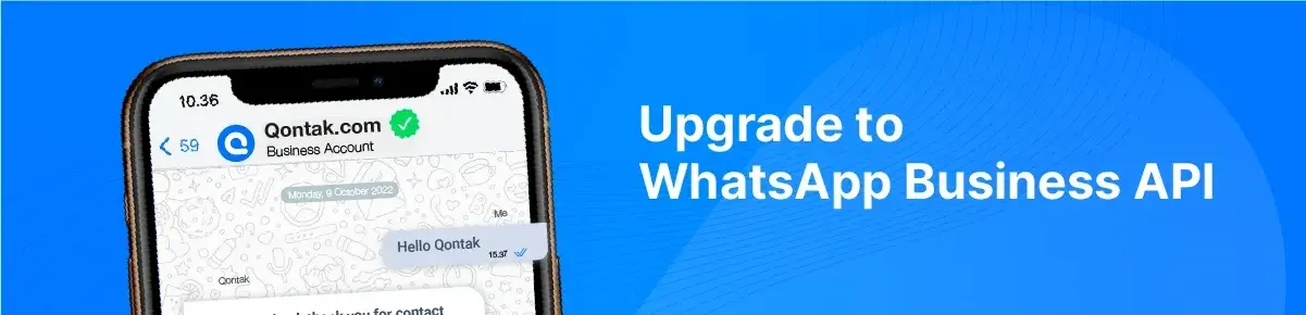 Upgrade to WhatsApp Business API for advanced features and greater control over customer communication. Upgrade to WhatsApp Business API for advanced features and greater control over customer communication.